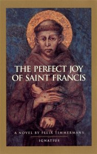 The Perfect Joy of Saint Francis, A Novel