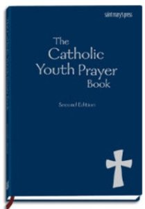 CATHOLIC YOUTH PRAYER BOOK